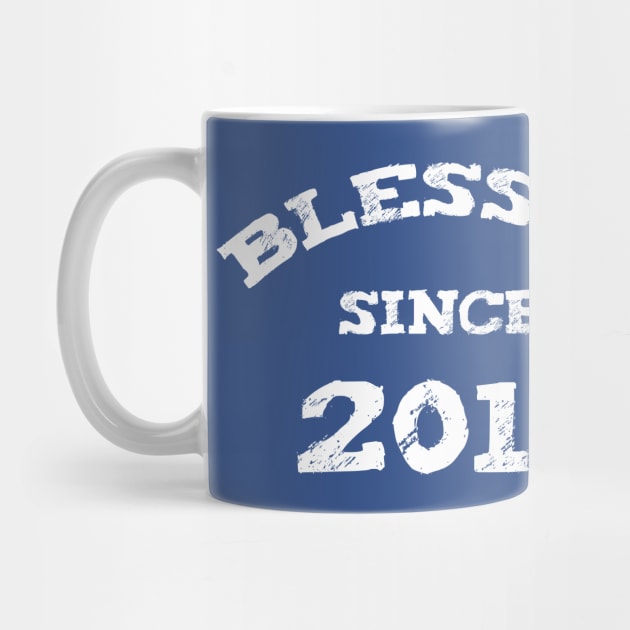 Blessed Since 2010 Cool Blessed Christian Birthday by Happy - Design